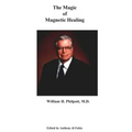 The Magic of Magnetic Healing: The Real Magic Bullet
