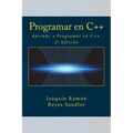 Programar en C++: Aprende a Programar en C++. 2a Edición