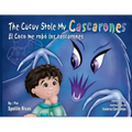 The Cucuy Stole My Cascarones / El Coco Me Robo Los Cascarones