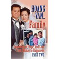 Hoang Van...Family, Commitment, Hope and Love from Dismay to Happiness