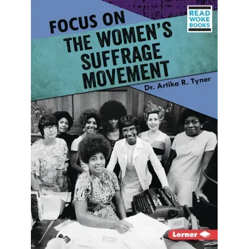 Focus on the Women's Suffrage Movement