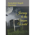 Journey to the Unseen World
