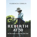 Rebirth at 50: In the end, it was not The End