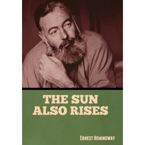 The Sun Also Rises
