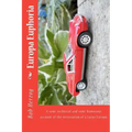 Europa Euphoria: The semi-technical and semi-humorous account of the restoration of a Lotus Europa.