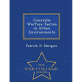 Guerrilla Warfare Tactics in Urban Environments