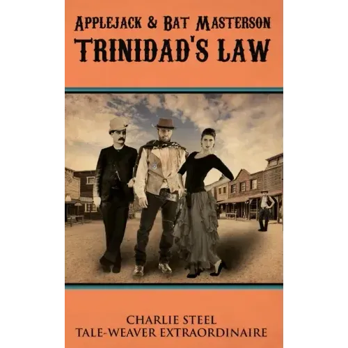 Applejack & Bat Masterson: Trinidad's Law