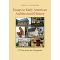 Essays in Early American Architectural History: A View from the Chesapeake