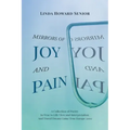 Mirrors of Joy and Pain: A Collection of Poetry In True to Life View and Interpretation And Travel Dream Come True Europe 2002