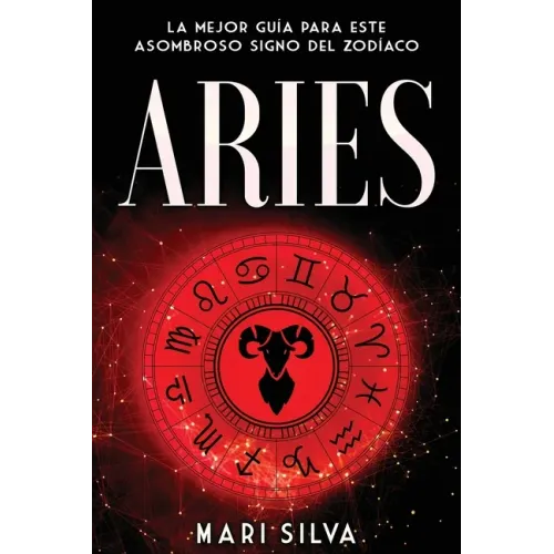 Aries: La mejor guía para este asombroso signo del zodíaco