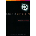 Simply Einstein: Relativity Demystified