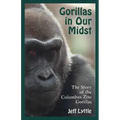 Gorillas in Our Midst: The Story of the Columbus Zoo Gorillas