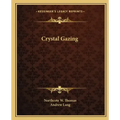 Crystal Gazing