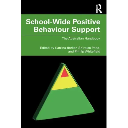 School-Wide Positive Behaviour Support: The Australian Handbook