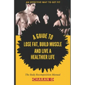 The Body Recomposition Manual A Guide To Lose Fat, Build Muscle, And Live A Healthier Life: An Effective Way To Get Fit