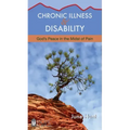 Chronic Illness and Disability: God's Peace in the Midst of Pain
