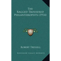 The Ragged Trousered Philanthropists (1914)