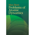 Problems of Atomic Dynamics
