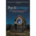Psychstrology: Apply the Wisdom of the Cosmos to Gain Balance and Improve Your Relationships