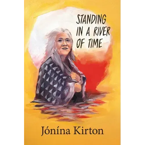 Standing in a River of Time