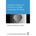 Creating Classrooms of Peace in English Language Teaching