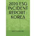 2020 Esg Incident Report: Korea