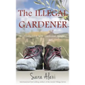 The Illegal Gardener: The Greek Village Series