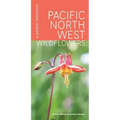 Pacific Northwest Wildflowers: A Pocket Reference