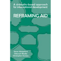 Reframing Aid: A Strengths-Based Approach for International Development