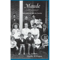 Maude (1883-1993): She Grew Up with the Country