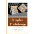 Kingdom Eschatology