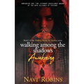 Walking Among the Shadows: Awakening: Revised Edition