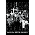 Freedom! the Story of the Black Panther Party