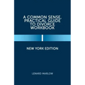 A Common Sense, Practical Guide to Divorce Workbook: New York Edition
