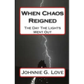 When Chaos Reigned: The Day The Lights Went Out