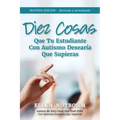 Diez Cosas Que Tu Estudiante Con Autismo Desearía Que Supieras / Ten Things Your Student with Autism Wishes You Knew