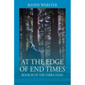 At the Edge of End Times: Book III of The Tarra Tales
