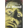 The Cinematic Misadventures of Ed Wood (hardback)
