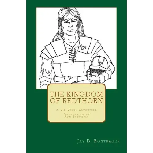 The Kingdom of Redthorn: A Sir Sykes Adventure