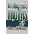 Tuskegee's Truths: Rethinking the Tuskegee Syphilis Study
