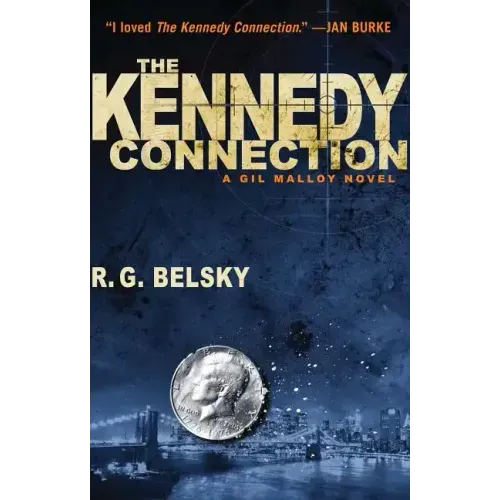 The Kennedy Connection: A Gil Malloy Novel