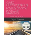 Curso Introductorio de Las Enseñanzas de Grigori Grabovoi: Para Profesores