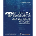 ASP.NET Core 2.2 MVC, Razor Pages, API, JSON Web Tokens & HttpClient: How to Build a Video Course Website
