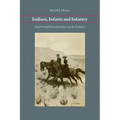Indians, Infants and Infantry: Andrew and Elizabeth Burt on the Frontier