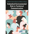 Embodied Environmental Risk in Technical Communication: Problems and Solutions Toward Social Sustainability