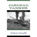 Jarhead Tanker: A Novel of the Korean War