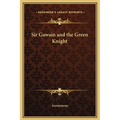 Sir Gawain and the Green Knight