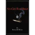 No Cry for Help