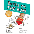 Butts on the Run!