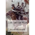 The Art of War Niccolò Machiavelli